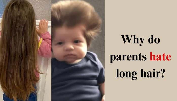 Why do parents hate long hair
