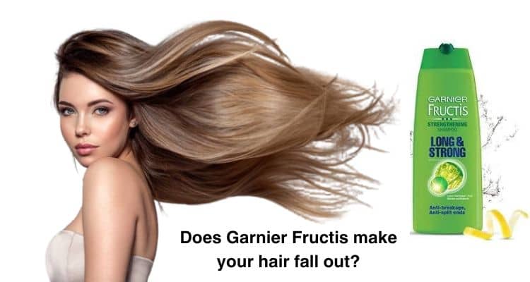 Does Garnier Fructis make your hair fall out